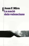 la nacio dels valencians-joan francesc mira-9788498093414 la nacio dels valencians-joan francesc mira-9788498093414