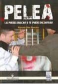 pelea: la puedes buscar o te pueden encontrar-ricardo diez sanchis-9788498236514 pelea: la puedes buscar o te pueden encontrar-ricardo diez sanchis-9788498236514