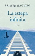la estepa infinita-esther hautzig-9788498384314 la estepa infinita-esther hautzig-9788498384314
