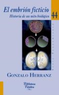 el embrión ficticio-gonzalo herranz rodriguez-9788498409314 el embrión ficticio-gonzalo herranz rodriguez-9788498409314