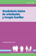 vocabulario basico de orientacion y terapia familiar (ebook)-9788498424614 vocabulario basico de orientacion y terapia familiar (ebook)-9788498424614