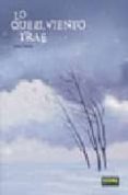 lo que el viento trae-jaime martin-9788498474114 lo que el viento trae-jaime martin-9788498474114