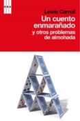 un cuento enmarañado y otros problemas de almohada-lewis carroll-9788498676914 un cuento enmarañado y otros problemas de almohada-lewis carroll-9788498676914