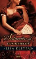 seduccion al amanecer-lisa kleypas-9788498724714 seduccion al amanecer-lisa kleypas-9788498724714