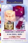 complementos y adornos para la casa faciles y rapidos con fieltro (crea con patronos)-mariane curkovic-9788498740714 complementos y adornos para la casa faciles y rapidos con fieltro (crea con patronos)-mariane curkovic-9788498740714