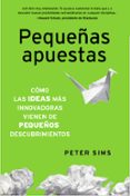 pequeñas apuestas-peter sims-9788498752014 pequeñas apuestas-peter sims-9788498752014