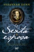 la sexta esposa-suzannah dunn-9788498772814 la sexta esposa-suzannah dunn-9788498772814
