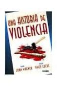 una historia de violencia-vince locke-john wagner-9788498857214 una historia de violencia-vince locke-john wagner-9788498857214