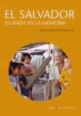 el salvador 20 años en la memoria-clara maria hermida-9788498885514 el salvador 20 años en la memoria clara maria hermida 9788498885514