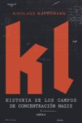 kl (ebook)-nikolaus wachsmann-9788498928914 kl (ebook)-nikolaus wachsmann-9788498928914