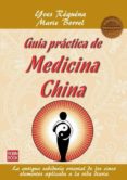 guia practica de medicina china-yves requena-marie borrel-9788499172514 guia practica de medicina china-yves requena-marie borrel-9788499172514