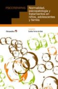 normalidad, psicopatologia y tratamientos en niños, adolescentes y familias-eulalia torras de bea-9788499213514 normalidad, psicopatologia y tratamientos en niños, adolescentes y familias-eulalia torras de bea-9788499213514