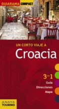 un corto viaje a croacia 2015 (guiarama compact)-carlos de alba-9788499356914 un corto viaje a croacia 2015 (guiarama compact)-carlos de alba-9788499356914