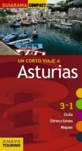 un corto viaje a asturias 2016 (2ª ed.) (guiarama compact)-9788499358314 un corto viaje a asturias 2016 (2ª ed.) (guiarama compact)-9788499358314
