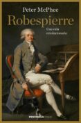 robespierre: una vida revolucionaria-9788499423814 robespierre: una vida revolucionaria-9788499423814