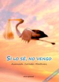 si lo se, no vengo (ebook)-9788499464114 si lo se, no vengo (ebook)-9788499464114