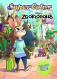 zootropolis. supercolor-9788499517414 zootropolis. supercolor-9788499517414