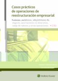 casos prácticos de operaciones de reestructuración empresarial-antonio pascual martínez alfonso-fernando borras amblar-9788499540214 casos prácticos de operaciones de reestructuración empresarial antonio pascual martínez alfonso fernando borras amblar 9788499540214