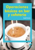 operaciones basicas en bar y cafeteria (ebook)-9788499587714 operaciones basicas en bar y cafeteria (ebook)-9788499587714