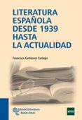literatura española desde 1939 hasta la actualidad-francisco gutierrez carbajo-9788499610214 literatura española desde 1939 hasta la actualidad-francisco gutierrez carbajo-9788499610214