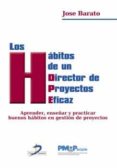 los habitos de un director de proyectos-jose barato-9788499694214 los habitos de un director de proyectos-jose barato-9788499694214