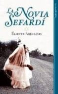la novia sefardi-eliette abecassis-9788499700014 la novia sefardi-eliette abecassis-9788499700014