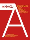 diccionario anaya de la lengua española-9788499740614 diccionario anaya de la lengua española-9788499740614
