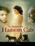 Descarga gratuita de libros electrónicos rapidshare THE MYSTERY OF A HANSOM CAB (Spanish Edition) 9788726614114