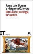 manuale di zoologia fantastica-jorge luis borges-9788806187514 manuale di zoologia fantastica-jorge luis borges-9788806187514