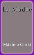 la madre (ebook)-maximo gorki-9788822838414 la madre (ebook)-maximo gorki-9788822838414
