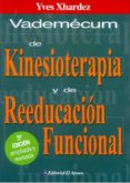 vademecum de kinesioterapia y de reeducacion funcional (5ª ed amp liada y revisada): tecnicas, patologias e indicaciones de tratamiento-yves xhardez-9789500205214 vademecum de kinesioterapia y de reeducacion funcional (5ª ed amp liada y revisada): tecnicas, patologias e indicaciones de tratamiento-yves xhardez-9789500205214