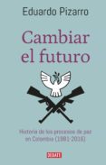 cambiar el futuro (ebook)-9789588931814 cambiar el futuro (ebook)-9789588931814