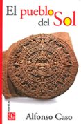 el pueblo del sol-alfonso caso-9789681629014 el pueblo del sol-alfonso caso-9789681629014
