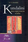 kundalini: una experiencia oculta-g. s. arundale-9789707322714 kundalini: una experiencia oculta-g. s. arundale-9789707322714