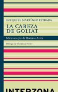 la cabeza de goliat-ezequiel martinez estrada-9789873874314 la cabeza de goliat-ezequiel martinez estrada-9789873874314