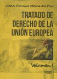 tratado de derecho de la union europea vol. i-carlos francisco molina del pozo-9789897123214 tratado de derecho de la union europea vol. i-carlos francisco molina del pozo-9789897123214