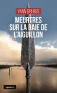 MEURTRES SUR LA BAIE DE L’AIGUILLON
