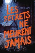 LES SECRETS NE MEURENT JAMAIS  (edición en francés)