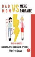Descarga gratuita de formato ebook BAD MOM VS MÈRE PARFAITE