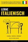 Enlaces de descarga de libros en línea LERNE ITALIENISCH - SCHNELL / EINFACH / EFFIZIENT (Literatura española) 9791221343014 de 
