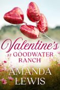 VALENTINE'S AT GOODWATER RANCH  (edición en inglés)