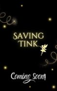 SAVING TINK  (edición en inglés)