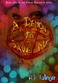 A DEMON TO SAVE ME