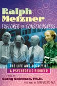 RALPH METZNER, EXPLORER OF CONSCIOUSNESS  (edición en inglés)