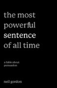 THE MOST POWERFUL SENTENCE OF ALL TIME: A FABLE ABOUT PERSUASION