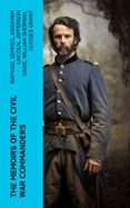 THE MEMOIRS OF THE CIVIL WAR COMMANDERS  (edición en inglés)