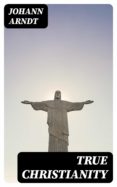 Descargar libros gratis en Android TRUE CHRISTIANITY 8596547025924 PDB PDF RTF de JOHANN ARNDT in Spanish