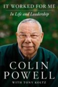 it worked for me: lessons in leadership and life-colin l. powell-9780062135124 it worked for me: lessons in leadership and life-colin l. powell-9780062135124