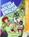 holiday english 5º primaria pack 3ed cast-9780194546324 holiday english 5º primaria pack 3ed cast-9780194546324