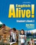 english alive! 2: student s book pack-9780194710824 english alive! 2: student s book pack-9780194710824